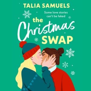 Must-listen Audiobooks for the Holidays - cover image of The Christmas Swap by Talia Samuels