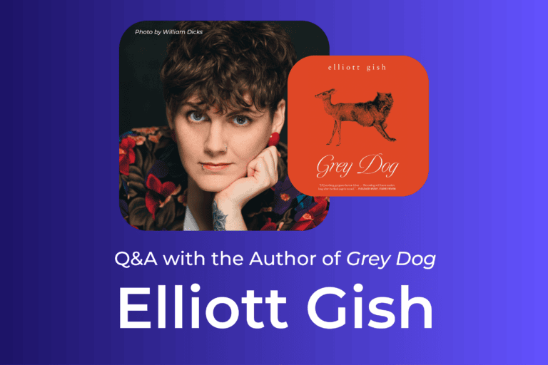 Q&A with the Author of Grey Dog, Elliott Gish