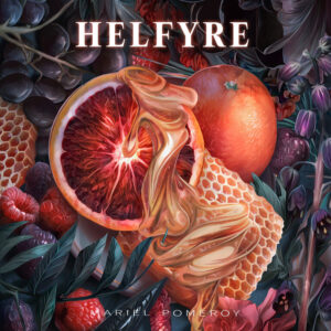 Helfyre by Mariel Pomeroy