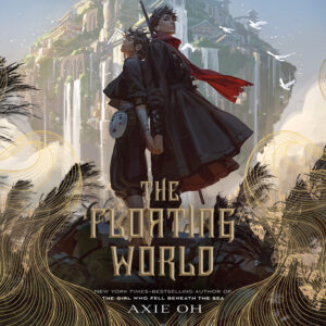 The Floating World by Axie Oh