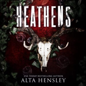 Heathens by Alta Hensley