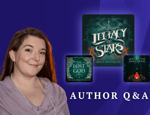 Q&A with Sheila Masterson, Author of A LEGACY OF STARS & Other Thrilling Romantasies