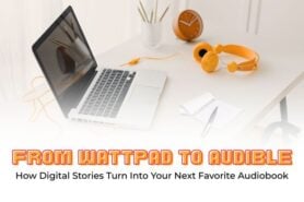 Blog header image for "From Wattpad to Audible: How Digital Stories Turn Into Your Next Favorite Audiobook" post
