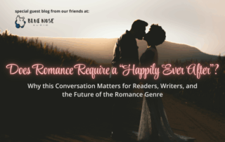 Does Romance Require a “Happily Ever After”?: Why this Conversation Matters for Readers, Writers, and the Future of the Romance Genre