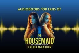 Audiobooks for Fans of Freida McFadden's THE HOUSEMAID - Now in Theaters!