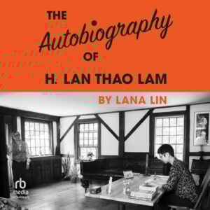 The Autobiography of H. Lan Thao Lam audiobook cover