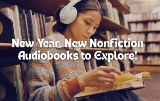 New Year, New Nonfiction Audiobooks to Explore! Blog Header