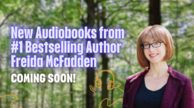 New Audiobooks from #1 Bestselling Author Freida McFadden Coming Soon! Website Blog Header